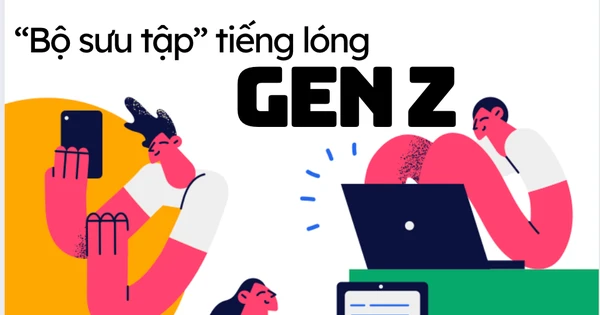 'Dịu kha, 8386'... và bộ sưu tập tiếng lóng Gen Z gây bão mạng trong năm qua