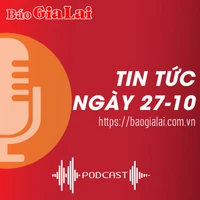 Tin tức sáng 27-10: Khảo sát, đánh giá tiềm năng du lịch cộng đồng tại Gia Lai 