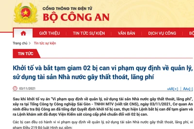 Bắt tạm giam ông Chu Tiến Dũng, nguyên Tổng Giám đốc Tổng Công ty Công nghiệp Sài Gòn