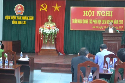 Gia Lai: Triển khai công tác phối hợp liên ngành năm 2018