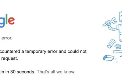 Google "sập" toàn cầu, hàng ngàn người dùng bị ảnh hưởng