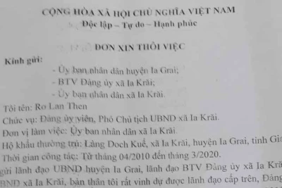 Một Phó Chủ tịch UBND xã Ia Krai xin thôi việc