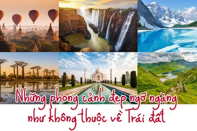 Những phong cảnh đẹp ngỡ ngàng như không thuộc về Trái đất