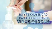 Bộ Y tế khuyến cáo cách phòng tránh virus Corona