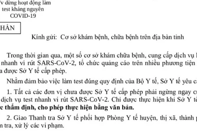 Đắk Lắk: Dừng ngay hoạt động dịch vụ test nhanh Covid-19 ở cơ sở chưa được cấp phép