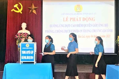 Liên đoàn Lao động tỉnh Gia Lai: Phát động hưởng ứng quyên góp, ủng hộ phòng-chống dịch Covid-19