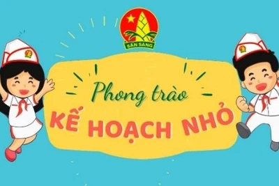 Để phong trào kế hoạch nhỏ thực sự ý nghĩa