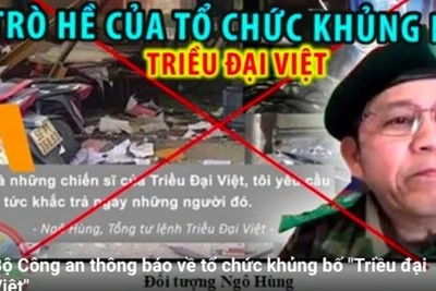 Bộ Công an thông báo về Tổ chức khủng bố "Triều đại Việt"