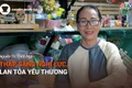  Podcast Chuyện người Gia Lai số 57: Thắp sáng nghị lực, lan tỏa yêu thương