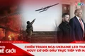 Góc nhìn thế giới 28-9: Chiến tranh Nga-Ukraine leo thang, nguy cơ đối đầu trực tiếp với NATO