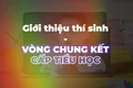 10 gương mặt xuất sắc nhất cấp Tiểu học tham dự Vòng chung kết Cuộc thi "Tài năng Tiếng Anh" năm 2025