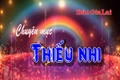 Chuyên mục Thiếu nhi 14-6-2025