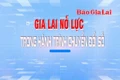 Gia Lai nỗ lực trong hành trình chuyển đổi số