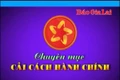Chuyên mục Cải cách hành chính 21-6-2025