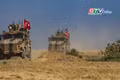 Tin thế giới ngày 19-12: Thổ Nhĩ Kỳ dồn quân gần biên giới Syria, chuẩn bị tấn công quy mô lớn