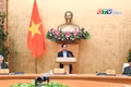 Điểm tin trưa:Thủ tướng chỉ đạo tập trung triển khai ngay các nhiệm vụ trọng tâm sau Tết