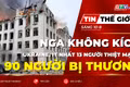 Tin thế giới ngày 10-8: Nga tăng cường không kích Ukraine: Ít nhất 13 người thiệt mạng, 90 người bị thương 