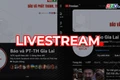 Báo và PT-TH Gia Lai truyền hình trực tiếp - livestream chương trình “Tiếp bước trường thi” 