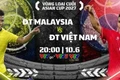 Xem tuyển Việt Nam đấu Malaysia trên kênh nào?