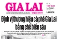 Báo Gia Lai số thứ hai ngày 14-7-2025