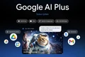 Google bán gói AI Plus 122.000 đồng/tháng cho người Việt