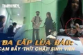 Đa cấp lừa đảo: Cạm bẫy ‘thít chặt’ sinh viên