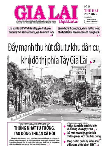 Báo Gia Lai số thứ hai ngày 28-7-2025