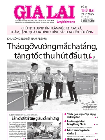 Báo Gia Lai số thứ hai ngày 21-7-2025