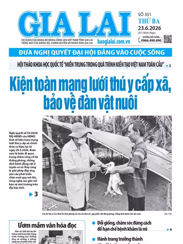 Báo Gia Lai số thứ ba ngày 23-6-2026