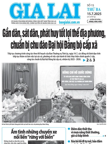 Báo Gia Lai số thứ ba ngày 15-7-2025