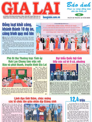 Báo Ảnh Gia Lai ngày 25-12-2025
