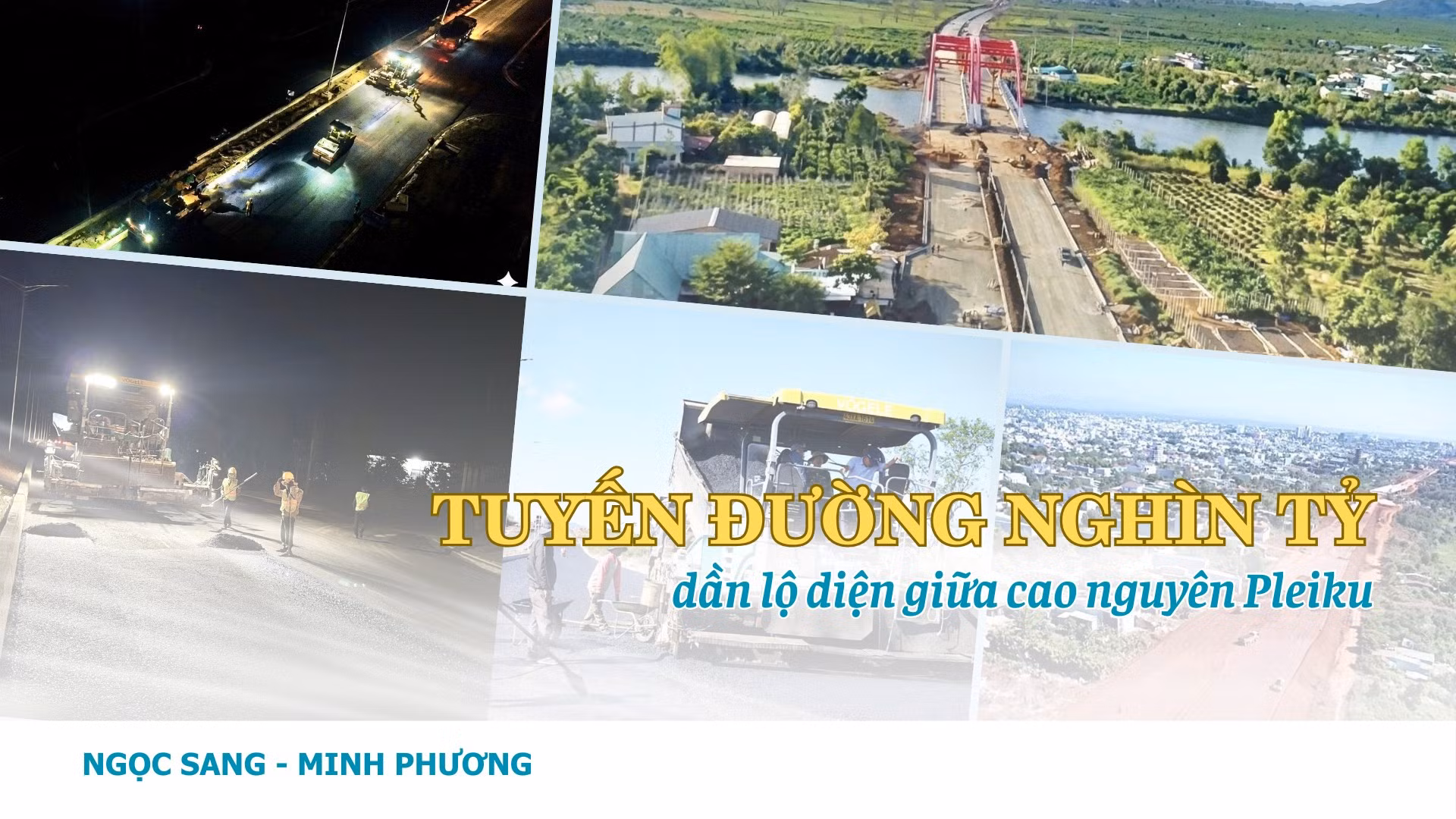 Tuyến đường nghìn tỷ dần lộ diện giữa cao nguyên Pleiku