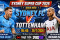 Sydney FC vs Tottenham: Link xem trực tiếp, đội hình và dự đoán