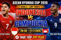 Indonesia vs Campuchia: Kênh xem, đội hình và dự đoán