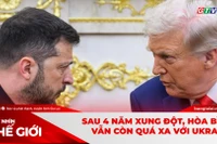 GÓC NHÌN THẾ GIỚI 1-3: Sau 4 năm xung đột, hòa bình vẫn còn quá xa với Ukraine