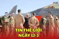 Tin thế giới ngày 12-3: Mỹ tuyên bố đã tấn công hơn 5.500 mục tiêu quân sự tại Iran