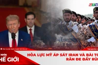 Góc nhìn thế giới 1-2: Hỏa lực Mỹ áp sát Iran và bài toán răn đe đầy rủi ro