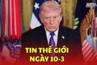 Tin thế giới ngày 10-3: Tổng thống Trump: Cuộc chiến với Iran có thể kết thúc trong vài ngày tới