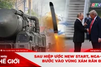 Góc nhìn thế giới 8-2: Sau Hiệp ước New START, Nga-Mỹ bước vào vùng xám răn đe