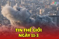 Tin thế giới ngày 11-3: Hàng nghìn người thiệt mạng sau 11 ngày giao tranh giữa Mỹ-Israel và Iran