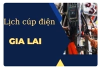 Lịch cúp điện trên địa bàn tỉnh Gia Lai từ ngày 14 đến 20-5