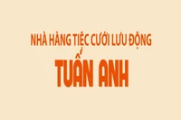 NHÀ HÀNG TIỆC CƯỚI LƯU ĐỘNG TUẤN ANH