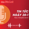 Tin tức sáng 20-1: Siết chặt quản lý hàng hóa qua biên giới tại Cửa khẩu Quốc tế Lệ Thanh