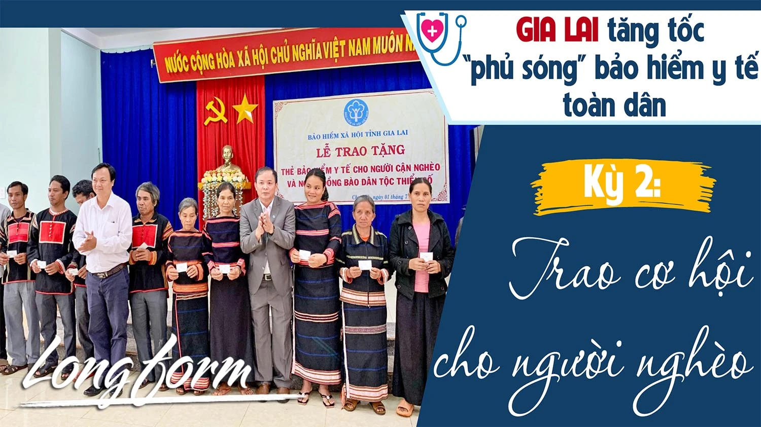 Gia Lai tăng tốc "phủ sóng" bảo hiểm y tế toàn dân-Kỳ 2: Trao cơ hội cho người nghèo