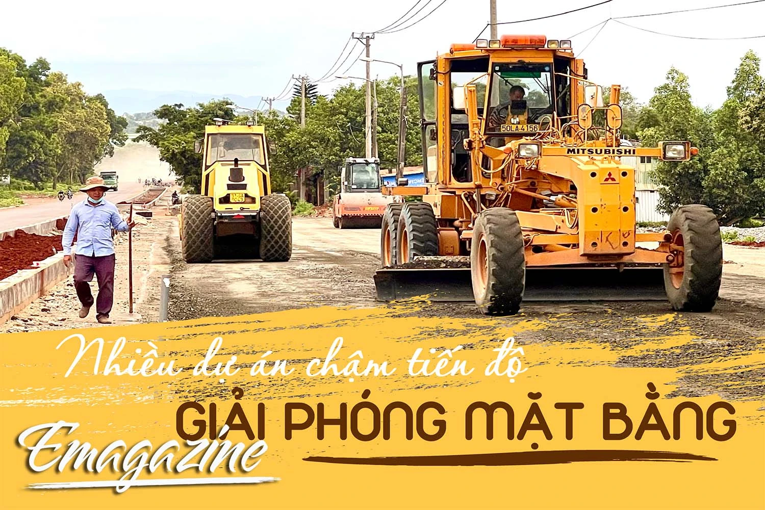 Nhiều dự án chậm tiến độ giải phóng mặt bằng