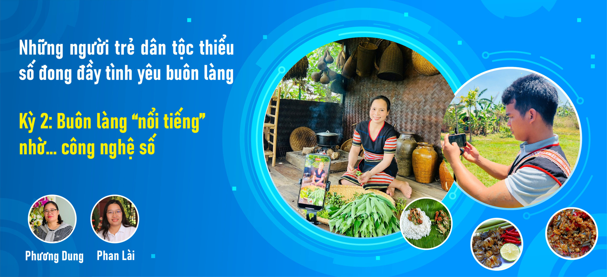 Những người trẻ dân tộc thiểu số đong đầy tình yêu buôn làng-Kỳ 2: Buôn làng “nổi tiếng” nhờ... công nghệ số ảnh 1 ky2-bia-ky-2-1040-px.jpg