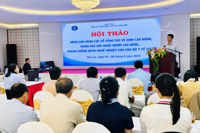 Gia Lai: Hội thảo về công tác vệ sinh lao động, phòng-chống bệnh nghề nghiệp