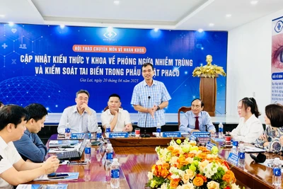 Gia Lai: Hội thảo cập nhật kiến thức y khoa về phòng ngừa nhiễm trùng, kiểm soát tai biến trong phẫu thuật Phaco