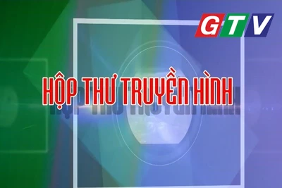 Chuyên mục Hộp thư truyền hình 8-6-2025