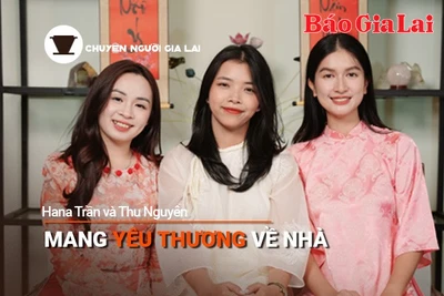 Short video Chuyện Người Gia Lai số 25: Mang yêu thương về nhà